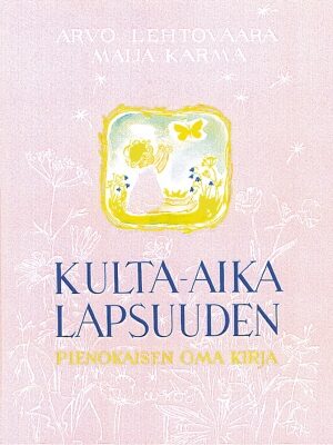 Kulta Aika Lapsuuden