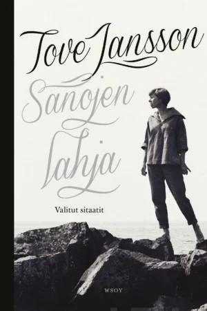 Tove Jansson Sanojen Lahja