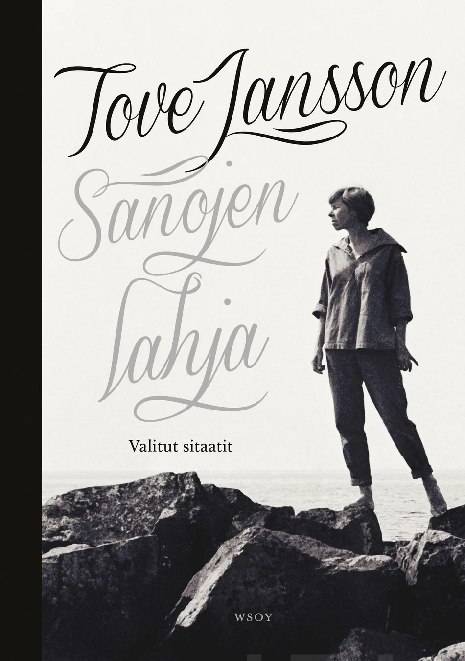 Tove Jansson Sanojen Lahja